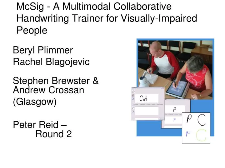 mcsig a multimodal collaborative handwriting trainer for visually impaired people