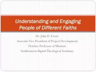 Understanding and Engaging People of Different Faiths