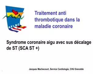 Syndrome coronaire aigu avec sus décalage de ST (SCA ST +)