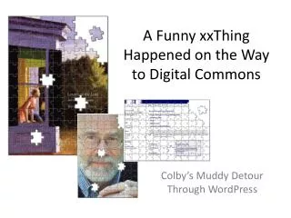 A Funny xxThing Happened on the Way to Digital Commons