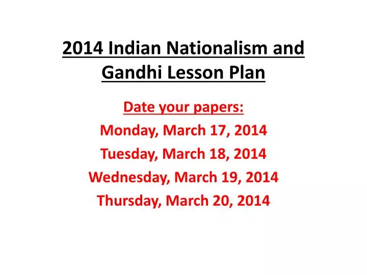 2014 indian nationalism and gandhi lesson plan