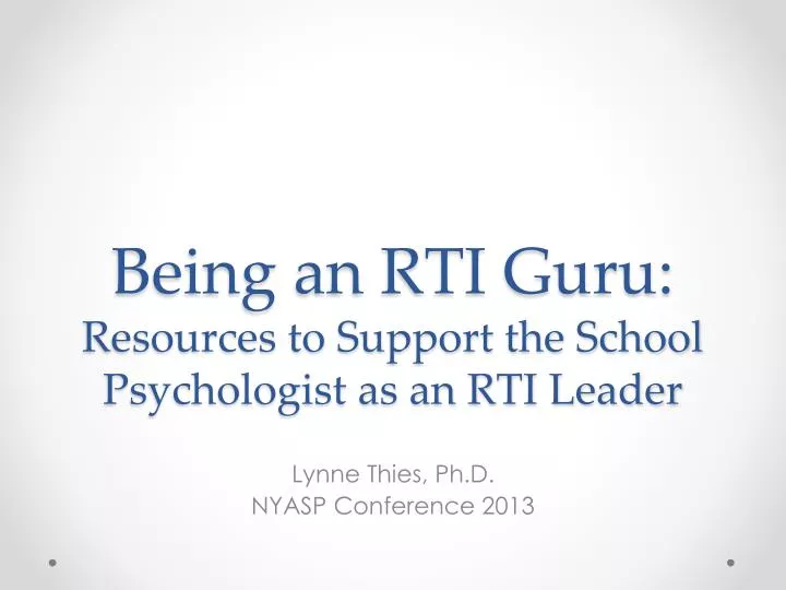 being an rti guru resources to support the school psychologist as an rti leader