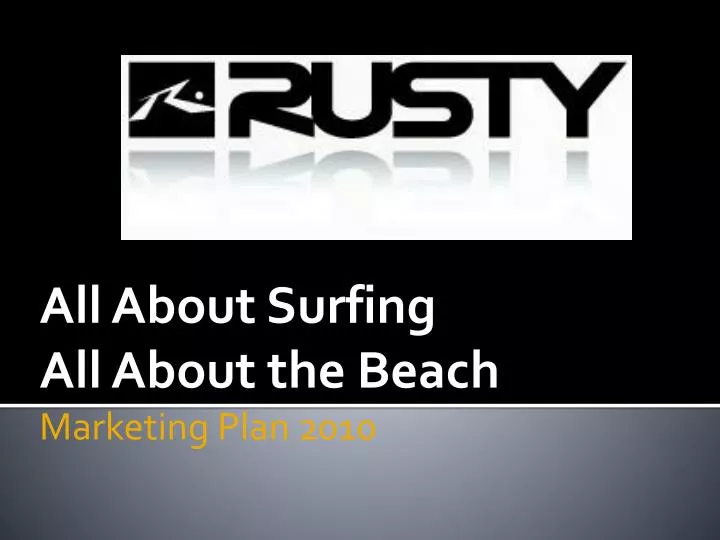 all about surfing all about the beach marketing plan 2010