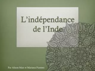l ind pendance de l inde