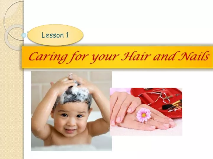 caring for your hair and nails