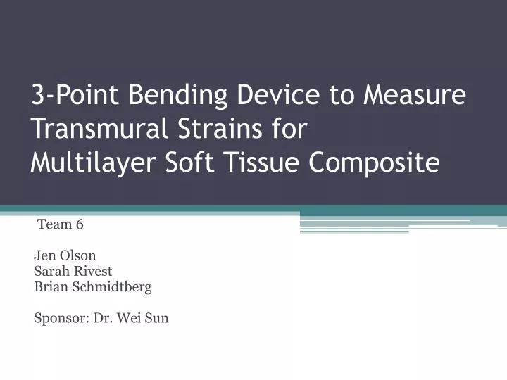 3 point bending device to measure transmural strains for multilayer soft tissue composite