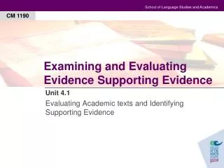 Examining and Evaluating Evidence Supporting Evidence