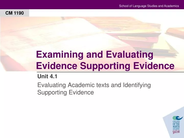 examining and evaluating evidence supporting evidence