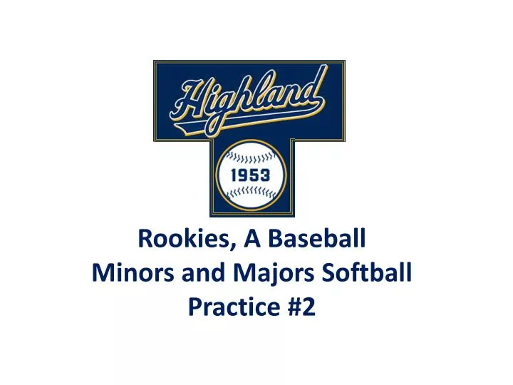rookies a baseball minors and majors softball practice 2