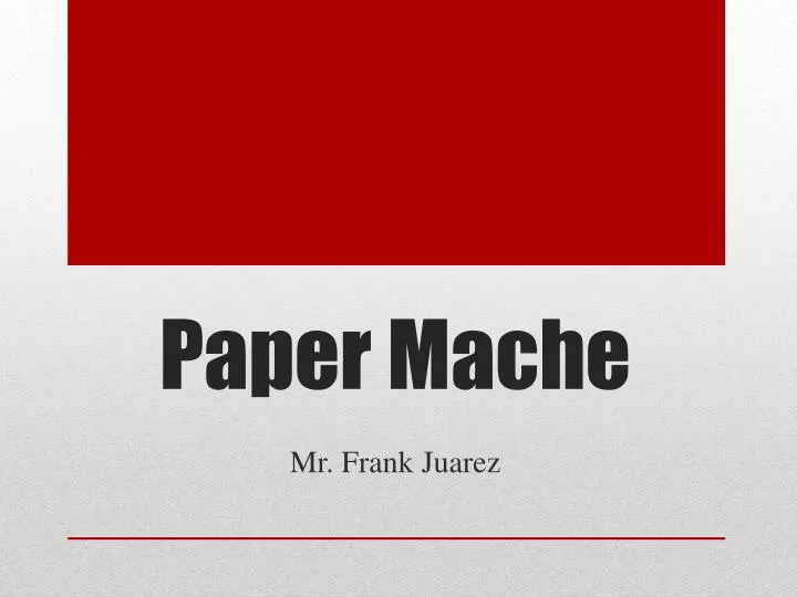 paper mache