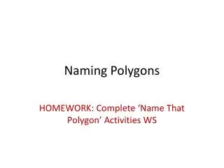 Naming Polygons