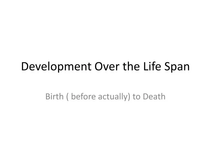 development over the life span