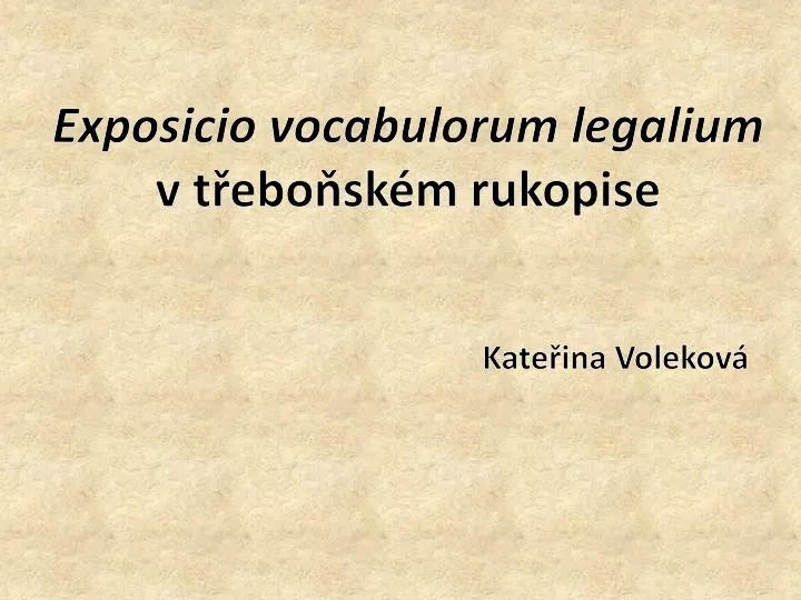 exposicio vocabulorum legalium v t ebo sk m rukopise