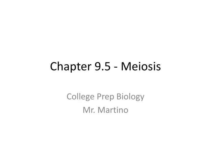 chapter 9 5 meiosis