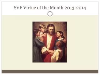 SVF Virtue of the Month 2013-2014