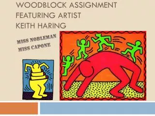 Woodblock Assignment Featuring Artist Keith Haring