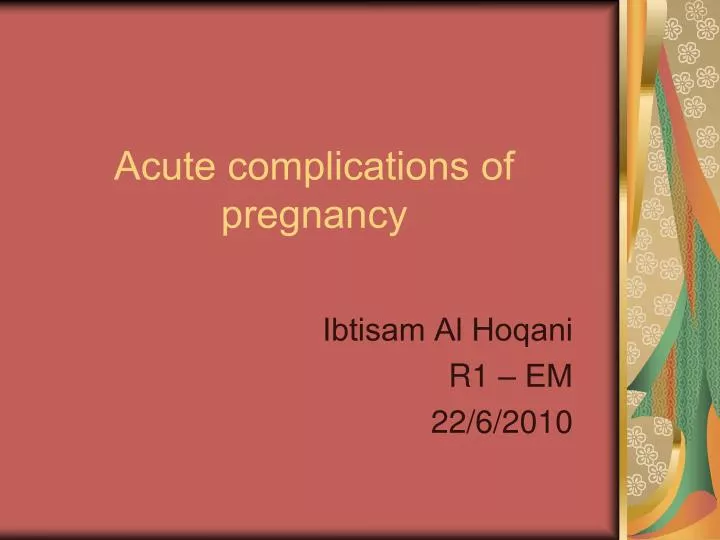 acute complications of pregnancy