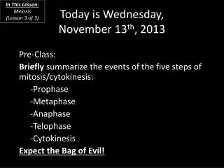 Today is Wednesday, November 13 th , 2013
