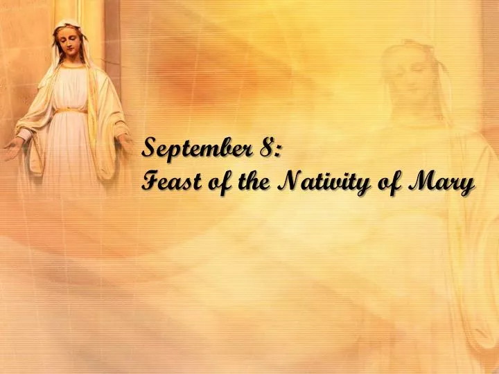 september 8 feast of the nativity of mary