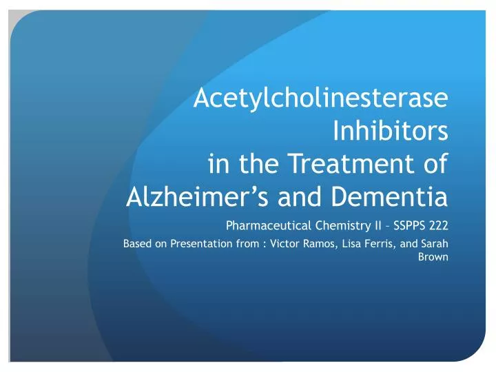 acetylcholinesterase inhibitors in the treatment of alzheimer s and dementia