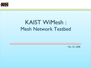 KAIST WiMesh : Mesh Network Testbed