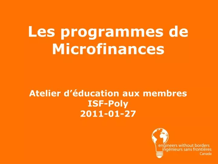 les programmes de microfinances atelier d ducation aux membres isf poly 2011 01 27