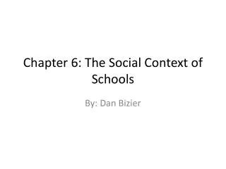 chapter 6 the social context of schools