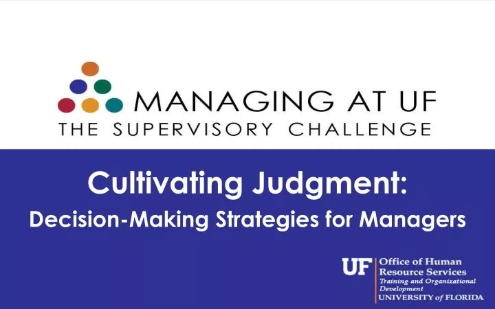 cultivating judgment decision making strategies for managers