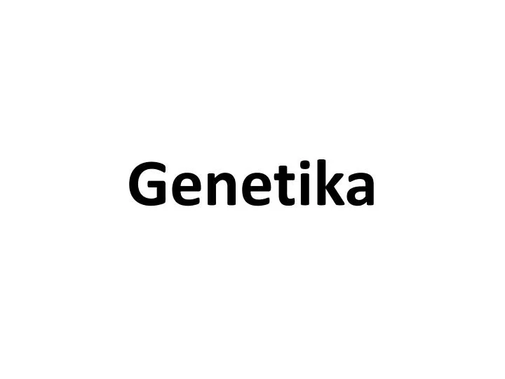 genetika
