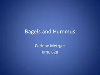 Bagels and Hummus