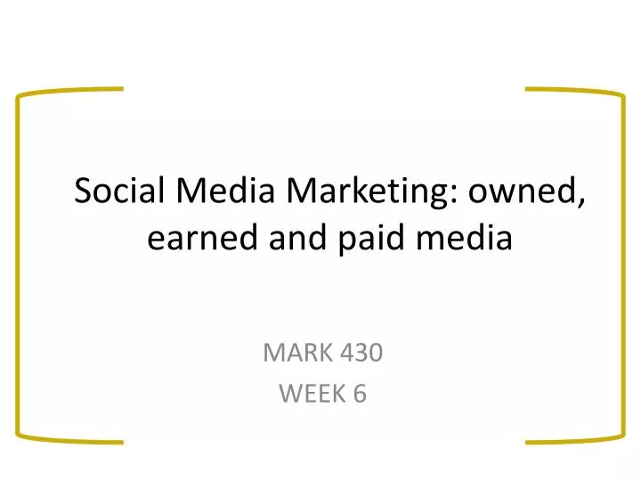 social media marketing owned earned and paid media