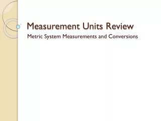 Measurement Units Review