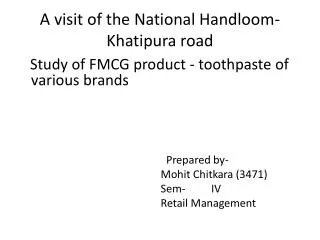 A visit of the National Handloom- Khatipura road