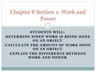 Chapter 8 Section 1: Work and Power