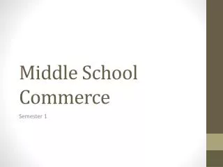 Middle School Commerce