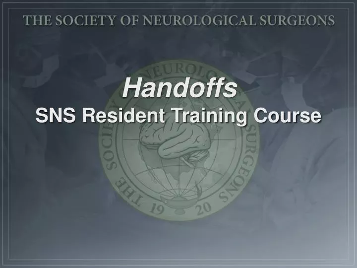 handoffs sns resident training course