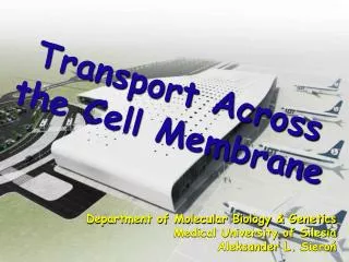 Transport Across the Cell Membrane