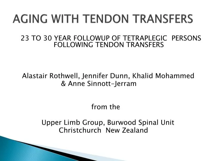 aging with tendon transfers
