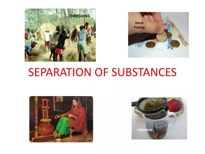 separation of substances