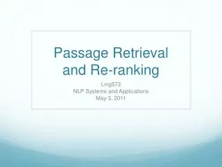 Passage Retrieval and Re-ranking