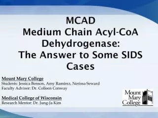 M CAD Medium Chain Acyl-CoA Dehydrogenase : The Answer to Some SIDS Cases