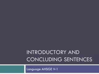 Introductory and concluding sentences