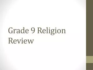 Grade 9 Religion Review