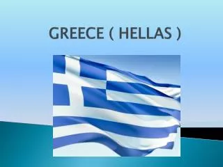 GREECE ( HELLAS )