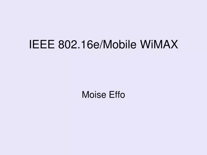 ieee 802 16e mobile wimax