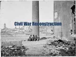 Civil War Reconstruction