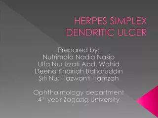 HERPES SIMPLEX DENDRITIC ULCER