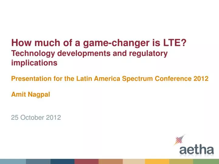 how much of a game changer is lte technology developments and regulatory implications