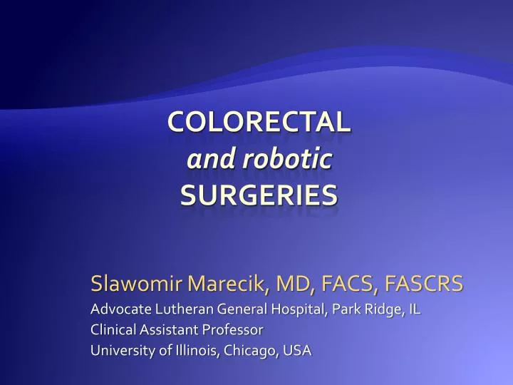 colorectal and robotic surgeries