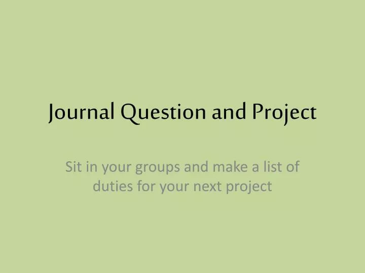 journal question and project